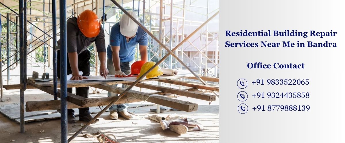 Residential Building Repair Services Near Me in Bandra