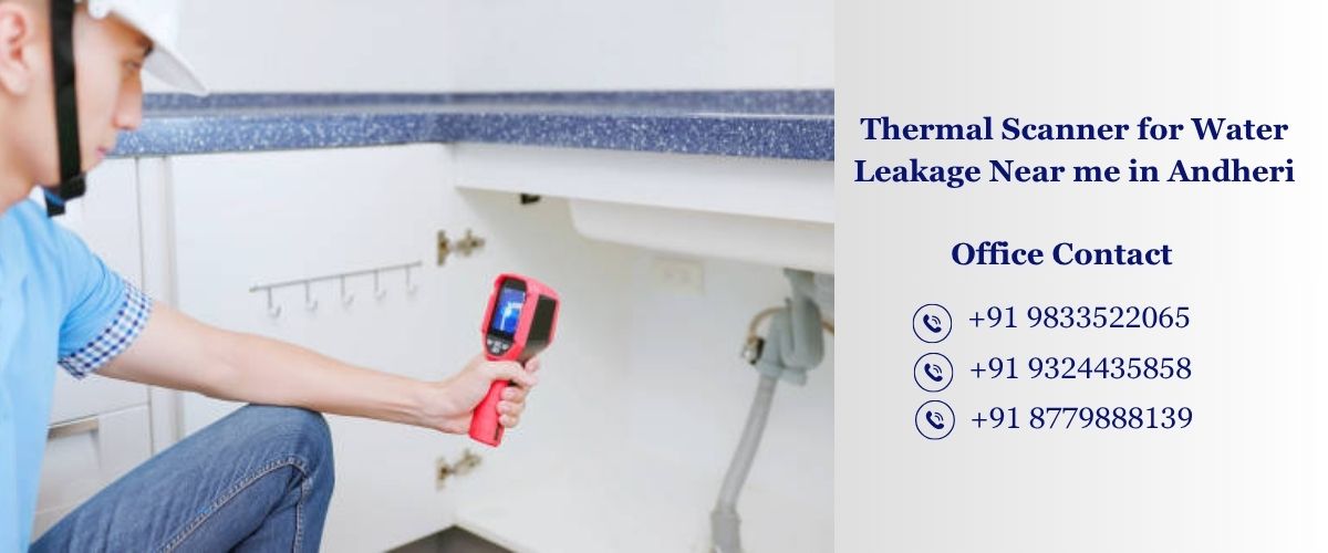 Thermal Scanner for Water Leakage Near me in Andheri