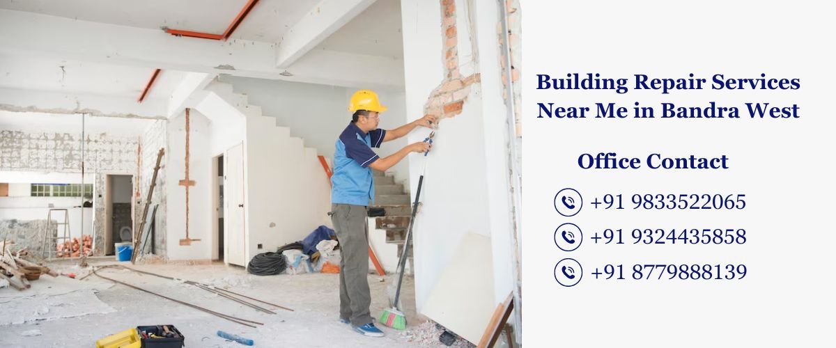 Building Repair Services Near Me in Bandra West