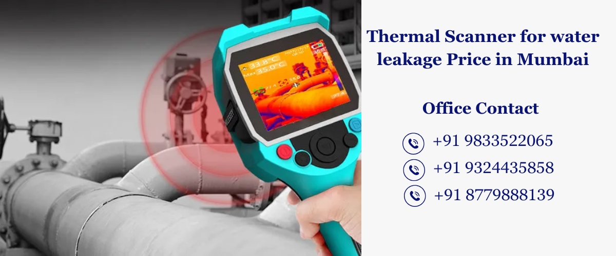 Thermal Scanner for water leakage Price in Mumbai