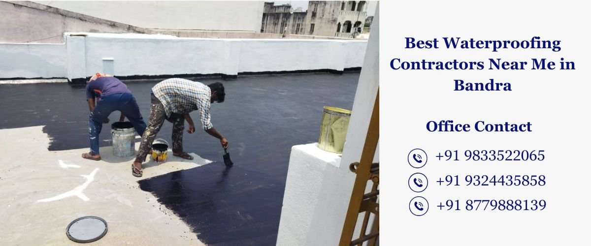 Best Waterproofing Contractors Near Me in Bandra