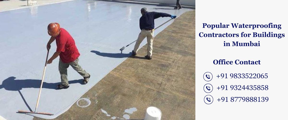 Popular Waterproofing Contractors for Buildings in Mumbai