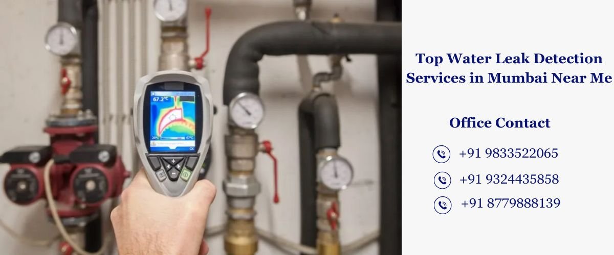 Top Water Leak Detection Services in Mumbai Near Me