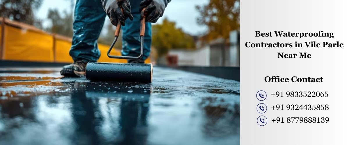 Best Waterproofing Contractors in Vile Parle Near Me