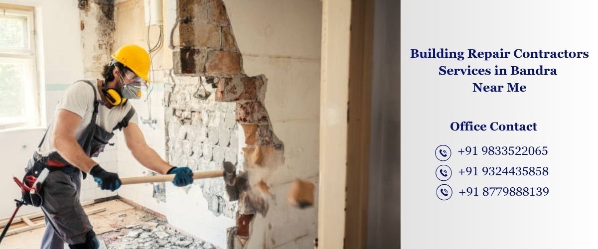Building Repair Contractors Services in Bandra Near Me