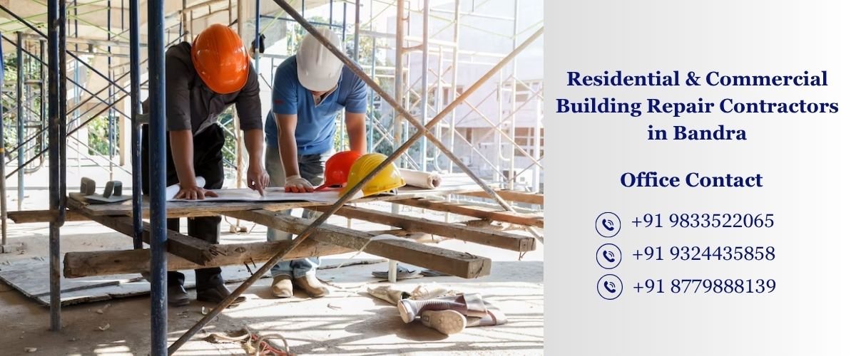 Residential & Commercial Building Repair Contractors in Bandra