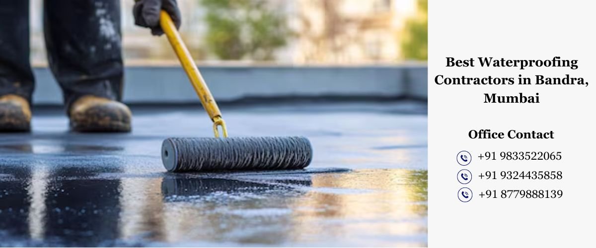 Best Waterproofing Contractors in Bandra, Mumbai