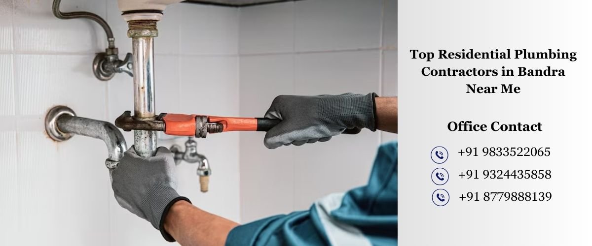 Top Residential Plumbing Contractors in Bandra Near Me