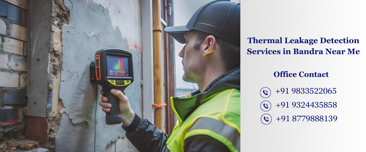 Thermal Leakage Detection Services in Bandra Near Me