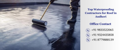 Top Waterproofing Contractors for Roof in Andheri