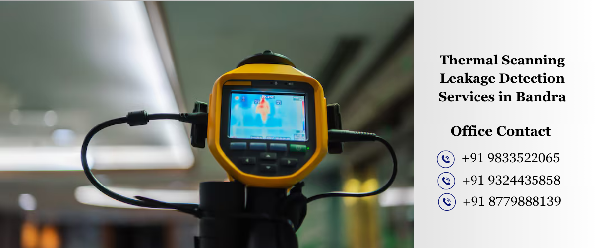 Thermal Scanning Leakage Detection Services in Bandra