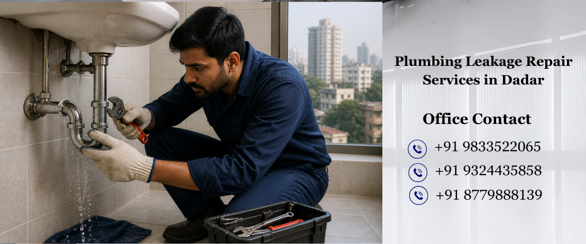 Plumbing Leakage Repair Services in Dadar