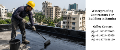 Waterproofing Contractors For Building in Bandra