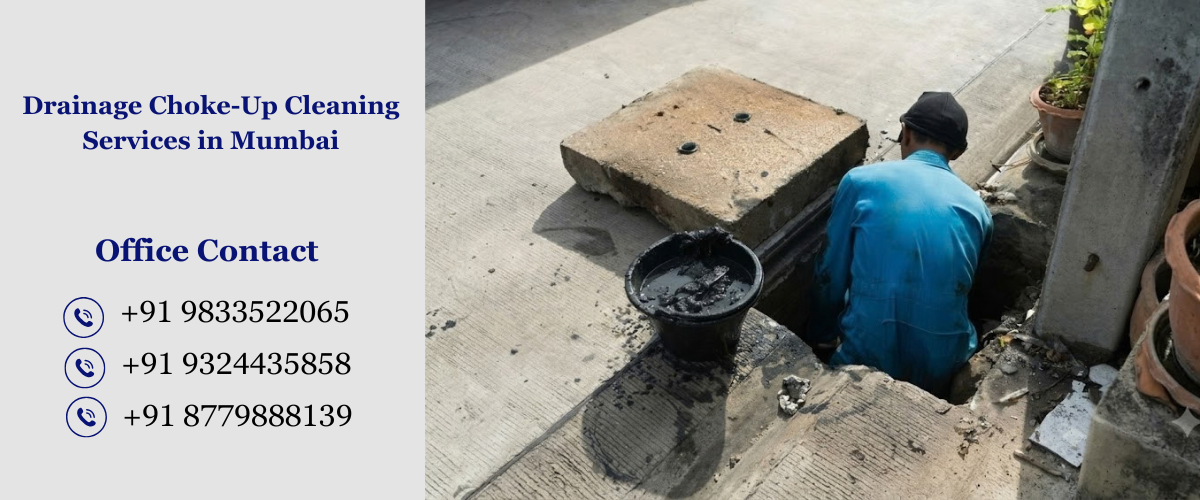 Drainage Choke-Up Cleaning Services in Mumbai
